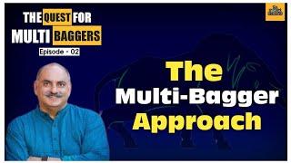 The Multi-bagger Approach | Quest for Multi-Baggers - Ep. 02 | Mohnish Pabrai