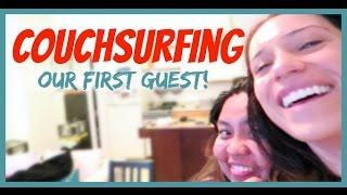 CouchSurfing - Our 1st Guest! (The NYC Couple)