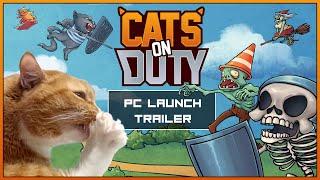 Cats on Duty — PC Launch Trailer