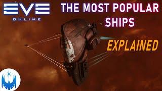 Eve Online - Why These TEN Ships are SO Popular with Players! Plus Honorable Mentions!
