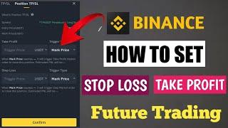 How To Set Stop Loss And Take Profit On Binance Future Trading | SL&TP Full Method | By Asad Malik