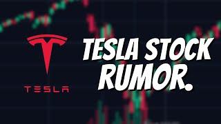 NEW Rumor for Tesla Stock.. (This Could be BIG)