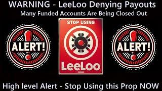 WARNING - Leeloo Closing Funded Accounts - Dont Trust this Prop FIrm