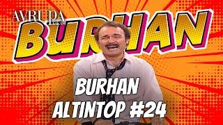 Burhan Altıntop Serisi #24 | Avrupa Yakası