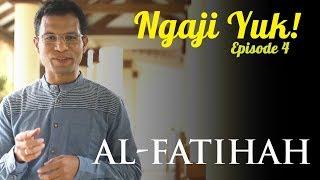 Al-Fatihah [Episode 4] Ngaji Yuk