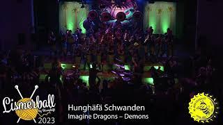 Hunghäfä Schwanden – Lismerball 2023 – 04 Imagine Dragons – Demons