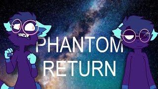 Phantom Return || Original Meme