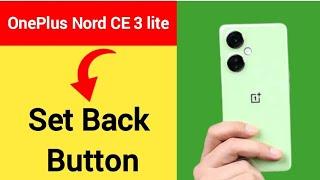 OnePlus Nord CE 3 lite 5G me back button Kaise lagaen, how to set back button