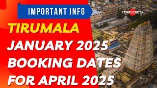 ️ Tirumala April 2025 Tickets Booking Dates Announced! (January 2025 Updates)