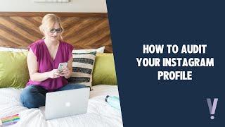 How to Audit your Instagram Profile