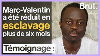 Réduit en esclavage pendant plus de 6 mois, Marc-Valentin Youma raconte