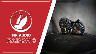 FiR Audio Radon 6 Review | Innovative, Balanced Flagship Sound