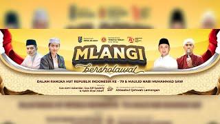  Live Mlangi Bersholawat Dalam Rangka HUT Republik Indonesia ke 79 & Maulid Nabi Muhammad SAW.