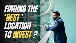 Finding the "BEST" Location to Invest ?