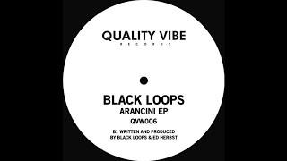 Black Loops & Ed Herbst - Arancini