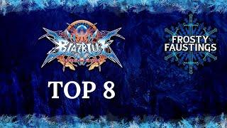 Frosty Faustings XVI 2024 BlazBlue: Central Fiction Top 8: Kyros, Monarch, DEMARCUS COUSINS IV, more