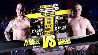 BAMMA 22 Lukasz Parobeic vs Johnny Dargan