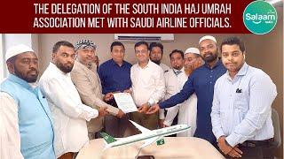 The delegation of the South India Haj Umrah association met with Saudi airline officials.