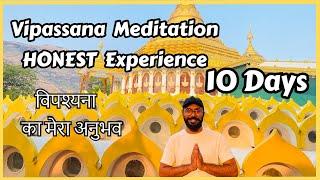 My Vipassana Meditation Honest Experience | विपश्यना ध्यान का मेरा अनुभव | 10 Days Course | Detailed