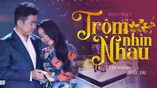 Trộm Nhìn Nhau - Vân Khánh & Quốc Đại | Ca Khúc Bolero Hay Nức Lòng Người Nghe