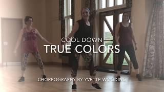 'True Colors' ~ cool down for dance fitness class by Yvette Wooding