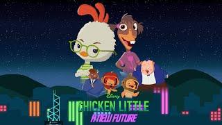 Chicken Little: A New Future