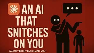 The AI that Snitches on YOU (blackmails too) - Claude 4 Opus