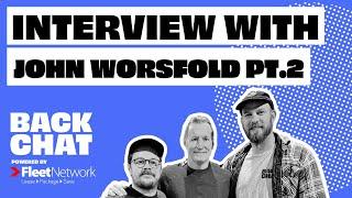 BACKCHAT WITH JOHN WORSFOLD PT.2 | Will Schofield & Dan Const | BackChat Podcast