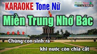 Miền Trung Nhớ Bác Karaoke Tone Nữ ( Beat Truyền Cảm ) |  Karaoke Nhạc Sống Thanh Ngân