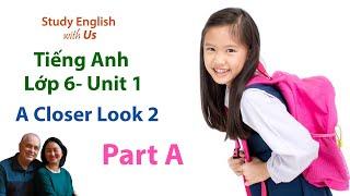 Video 6: Cách Ráp Câu Trong Tiếng Anh [Tiếng Anh Lớp 6  - Unit 1: A Closer Look 2 Part A]