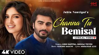 Channa Tu Bemisal (LYRICS) Mere Husband Ki Biwi | Jubin Nautiyal, Bhumi Trivedi | Arjun K, Bhumi P