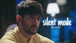 Sad song silent mode  | Sad hindi cover song | silent mode song | hindi song  ....