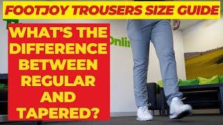 FootJoy Trousers Fitting Guide - What's the difference between Regular and Tapered Fit?