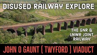 Twyford Viaduct ( John o Gaunt ) Disused Railway Explore