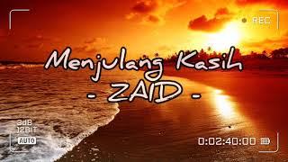 MENJULANG KASIH - ZAID | LIRIK VIDEO