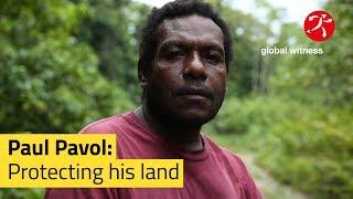 Paul Pavol: Protecting his land | Global Witness