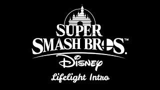 Super Smash Bros. Disney (Lifelight Intro)