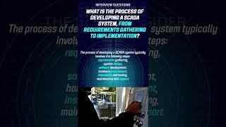 What is the process of developing a SCADA system, from requirements gathering to implementation