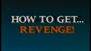 How to Get... Revenge! [1989] [Edutainment Videoguide]