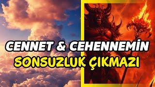 CENNET, CEHENNEM VE SONSUZLUK SORUNU