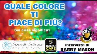 QUALE COLORE TI PIACE DI PIU' ? sai cosa signifca?