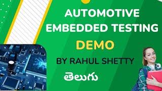 Automotive Embedded Testing Telugu Demo by Rahul Shetty | VLR Training | 9492228043