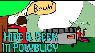 Playing Polyblicy with Sassy Nacho (feat/my sister) | Hide & Seek Polyblicy