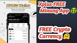 Xplus FREE Mining App  | FREE Mining Download kare aur khata khole 