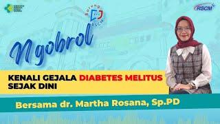 Kenali Gejala Diabetes Melitus Sejak Dini