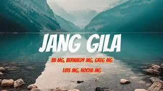 MAFIA GANG-JANG GILA_Bii'G, BERNALDI MG, GREG MG, LUIS MG, NOCHA MG