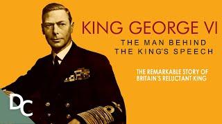 Speechless to Unforgettable: The Journey of King George VI | Royal Documentary | Documentary Central