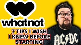 Whatnot tips, things I wish I knew before starting whatnot