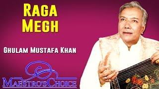 Raga Megh  | Ghulam Mustafa Khan (Maestro's Choice - Ghulam Mustafa Khan) | Music Today