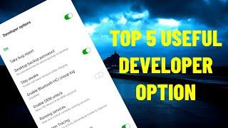 Top 5 Advanced Developer Options Hidden Features You Should Enable